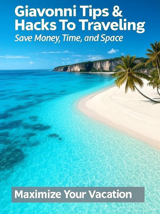 Free Giavonni eBook: Tips & Hacks for Travelers in 2025